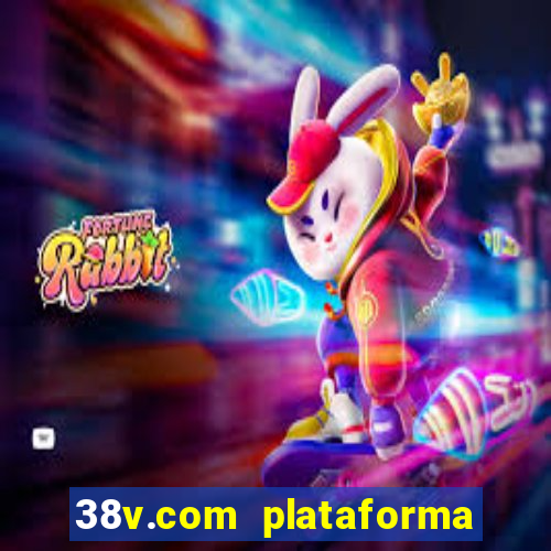 38v.com plataforma de jogos